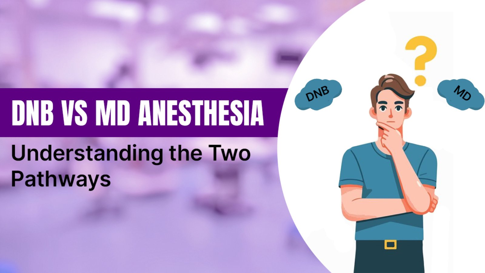 DNB vs MD Anesthesia