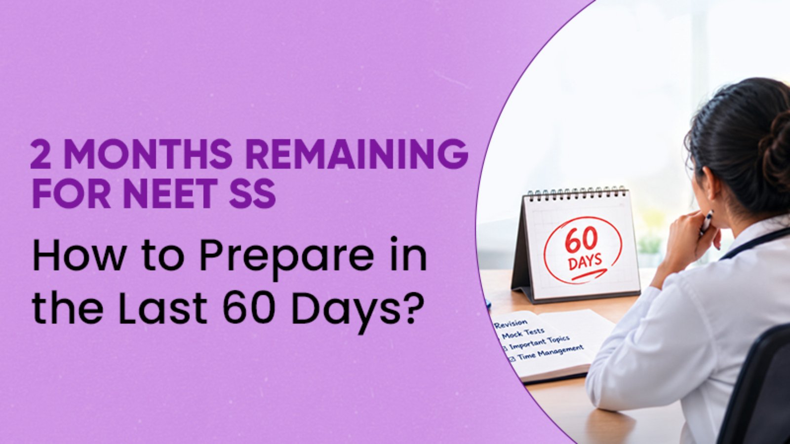 NEET SS Preparation in 60 days